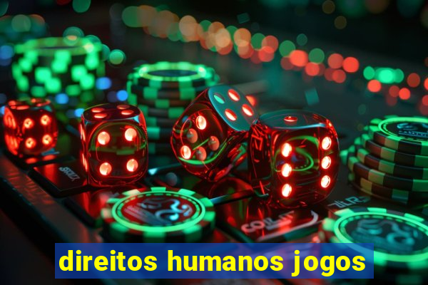 direitos humanos jogos